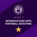 INTRODUCTION INTO FOOTBALL SCOUTING COURSE